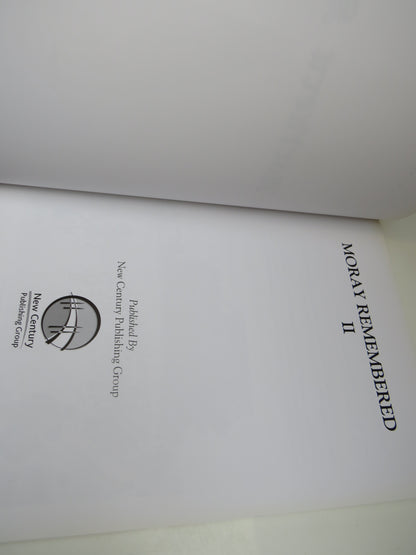 Moray Remembered Volume II A Nostalgic Look at Yesterday's Moray book image 3