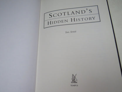 Scotland's Hidden History By Ian Armit 1998