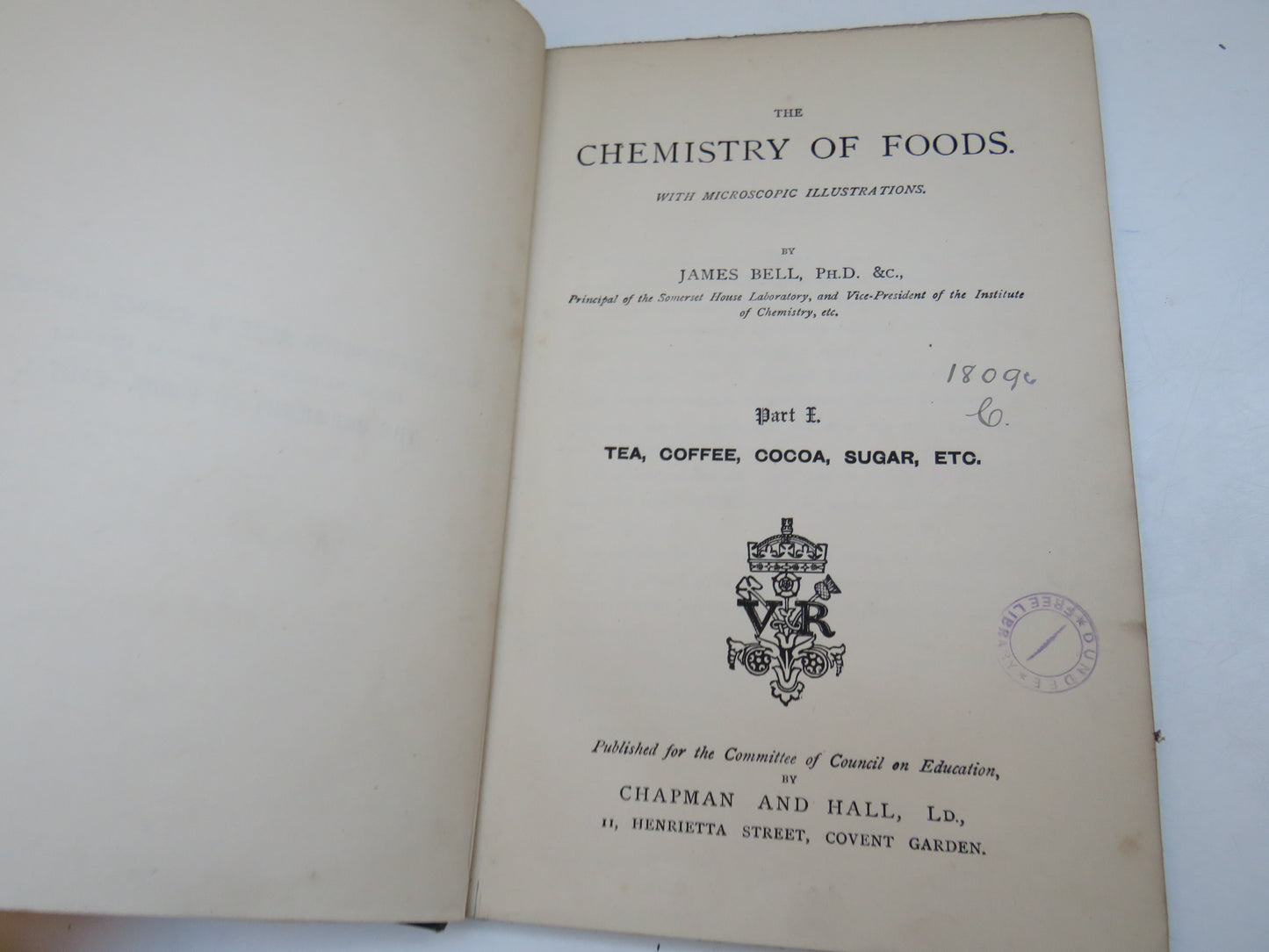 The Chemistry of Foods  By James Bell Part I Tea, Coffee, Cocoa, Sugar Etc 1881 book image 4