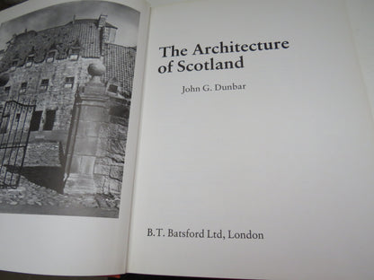 The Architecture of Scotland By John G. Dunbar 1978