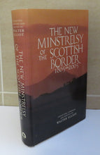 Load image into Gallery viewer, The New Minstrelsy of the Scottish Border 1805-2005 by Walter Elliot, 2006
