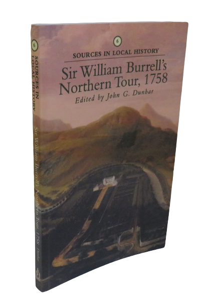 Sir William Burrell's Northern Tour, 1758, Edited by John G. Dunbar, 1997 book front cover