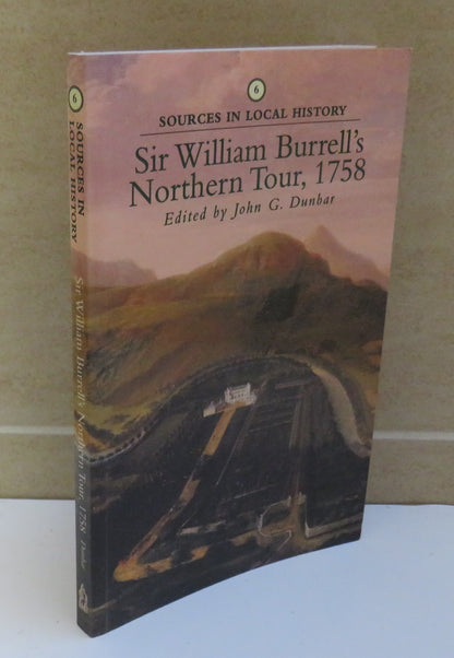 Sir William Burrell's Northern Tour, 1758, Edited by John G. Dunbar, 1997 book image 2