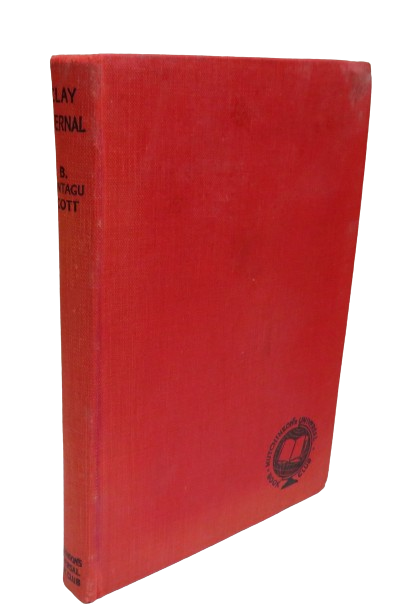 Clay Eternal  By B. Montagu Scott 1946 book front cover