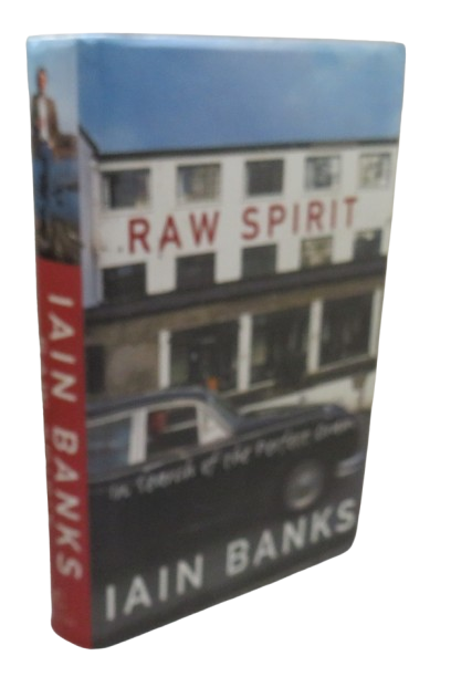 Raw Spirit In Search Of The Perfect Dram By Iain Banks 2003 book front cover