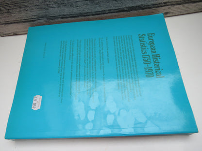 European Historical Statistics 1750-1970 By B.R. Mitchell 1978