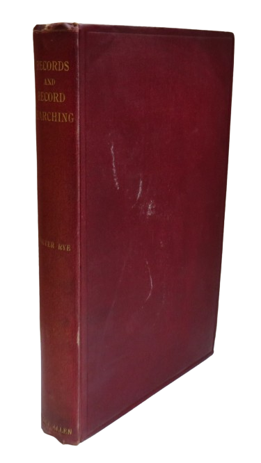 Records and Record Searching A Guide to the Genealogist and Topographer By Walter Rye 1897 book front cover