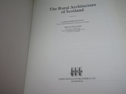 The Rural Architecture of Scotland By Alexander Fenton & Bruce Walker 1981