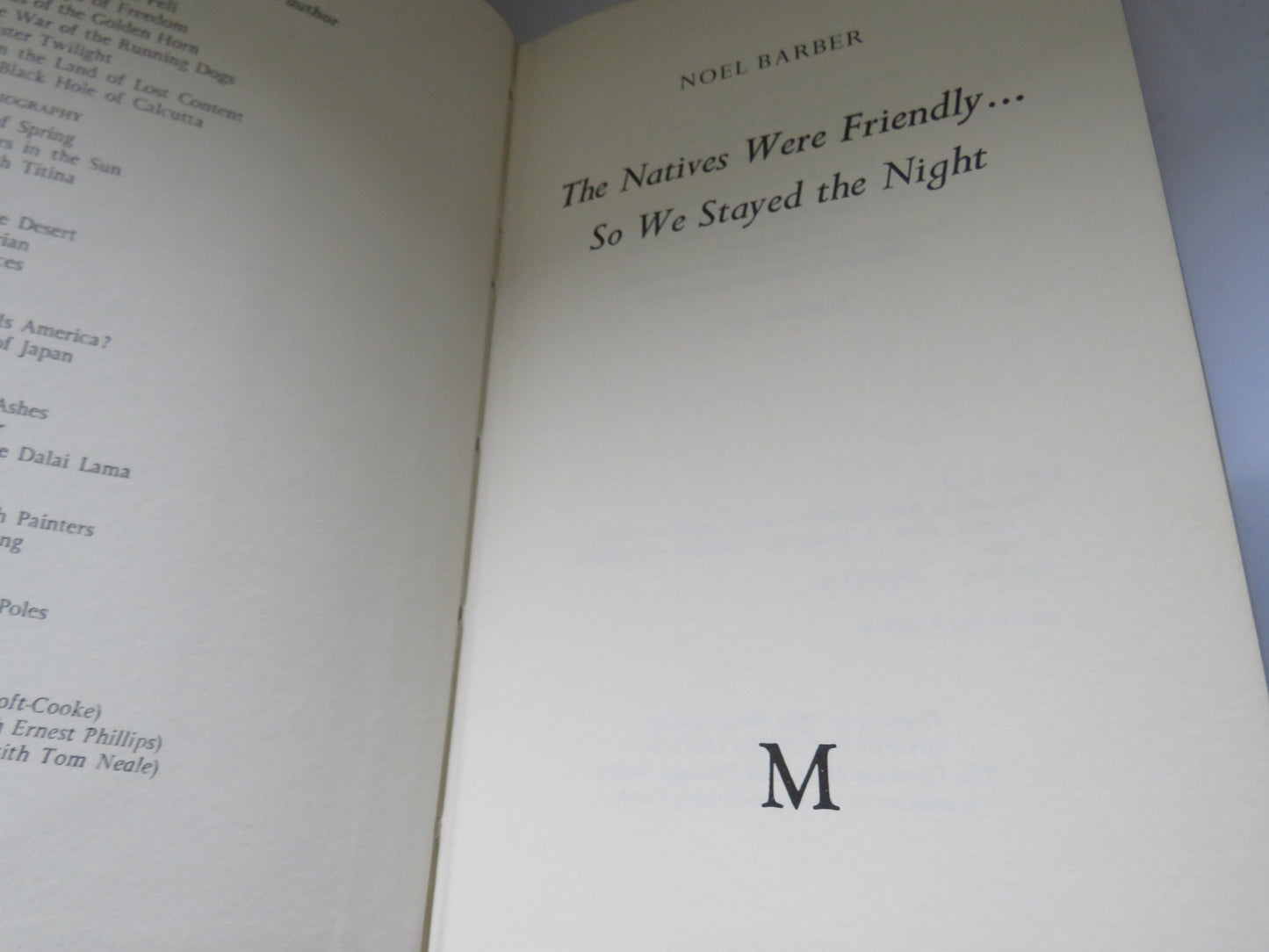 The Natives Were Friendly ... So We Stayed The Night By Noel Barber 1977