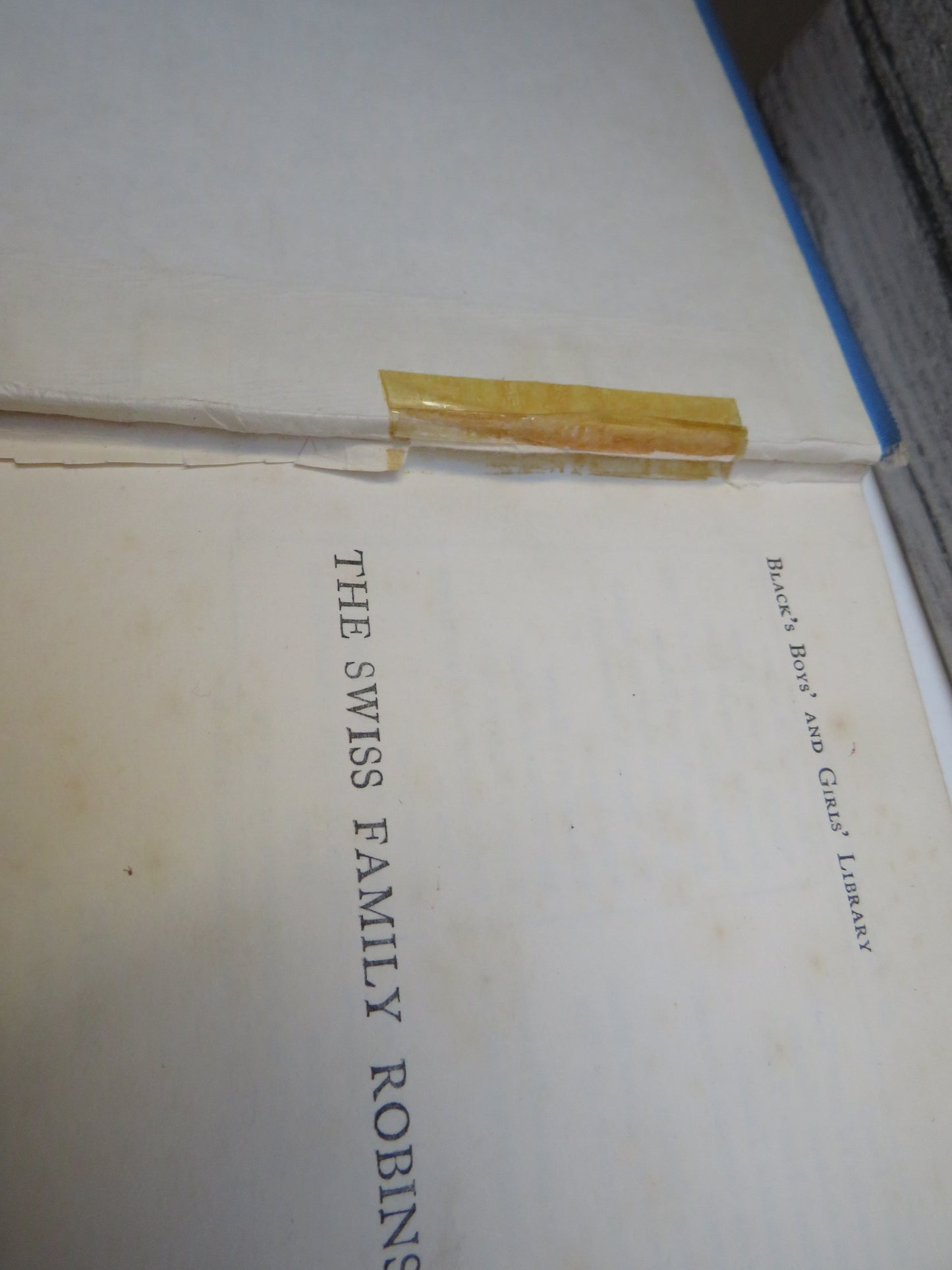The Swiss Family Robinson By J.D. Wyss Edited by G.E. Mitton 1933