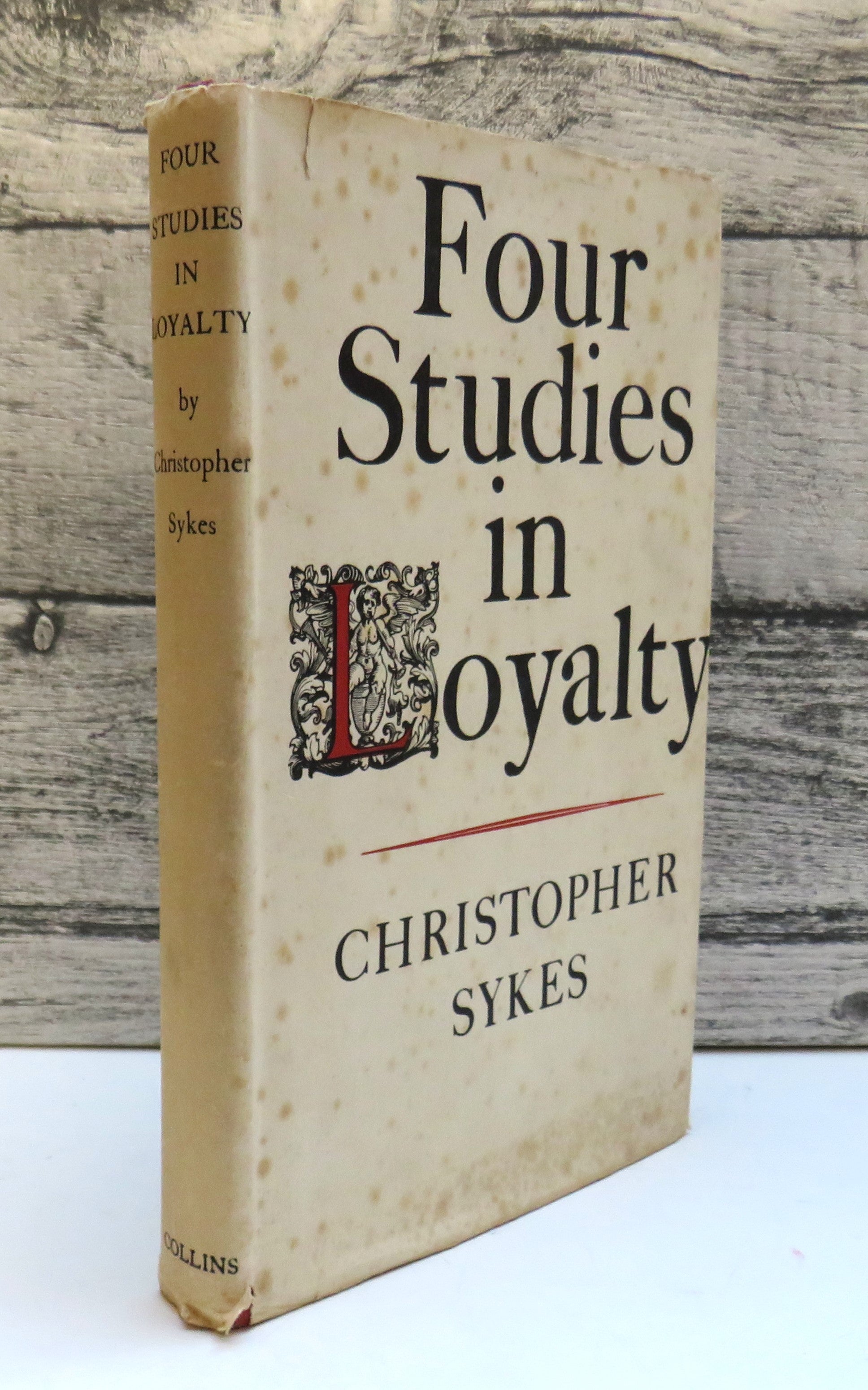 Four Studies In Loyalty By Christopher Sykes 1946 1st Edition book front cover