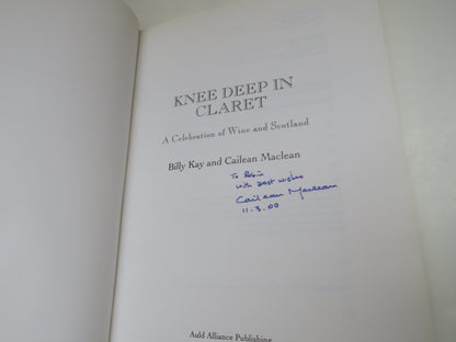 Knee Deep In Claret A Celebration of Wine and Scotland By Billy Kay and Cailean Maclean Author Signe book image 4