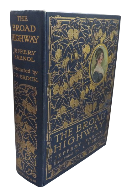 The Broad Highway A Romance of Kent By Jeffery Farnol With Illustrations By C.E. Brock.R.I 1910 book front cover
