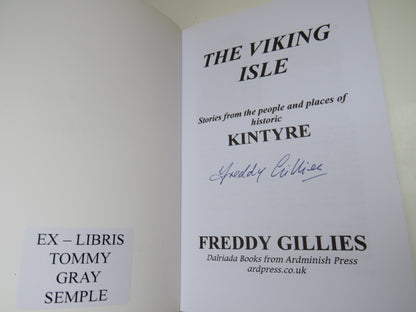 The Viking Isle Stories From The People and Places of Historic Kintyre By Freddy Gillies Author Sign book image 3