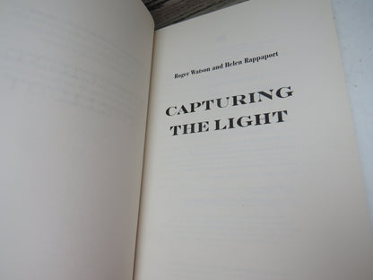 Capturing The Light By Roger Watson and Helen Rappaport 2013