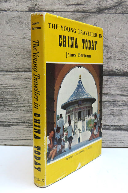 The Young Traveller In China Today By James Bertram 1961 book front cover
