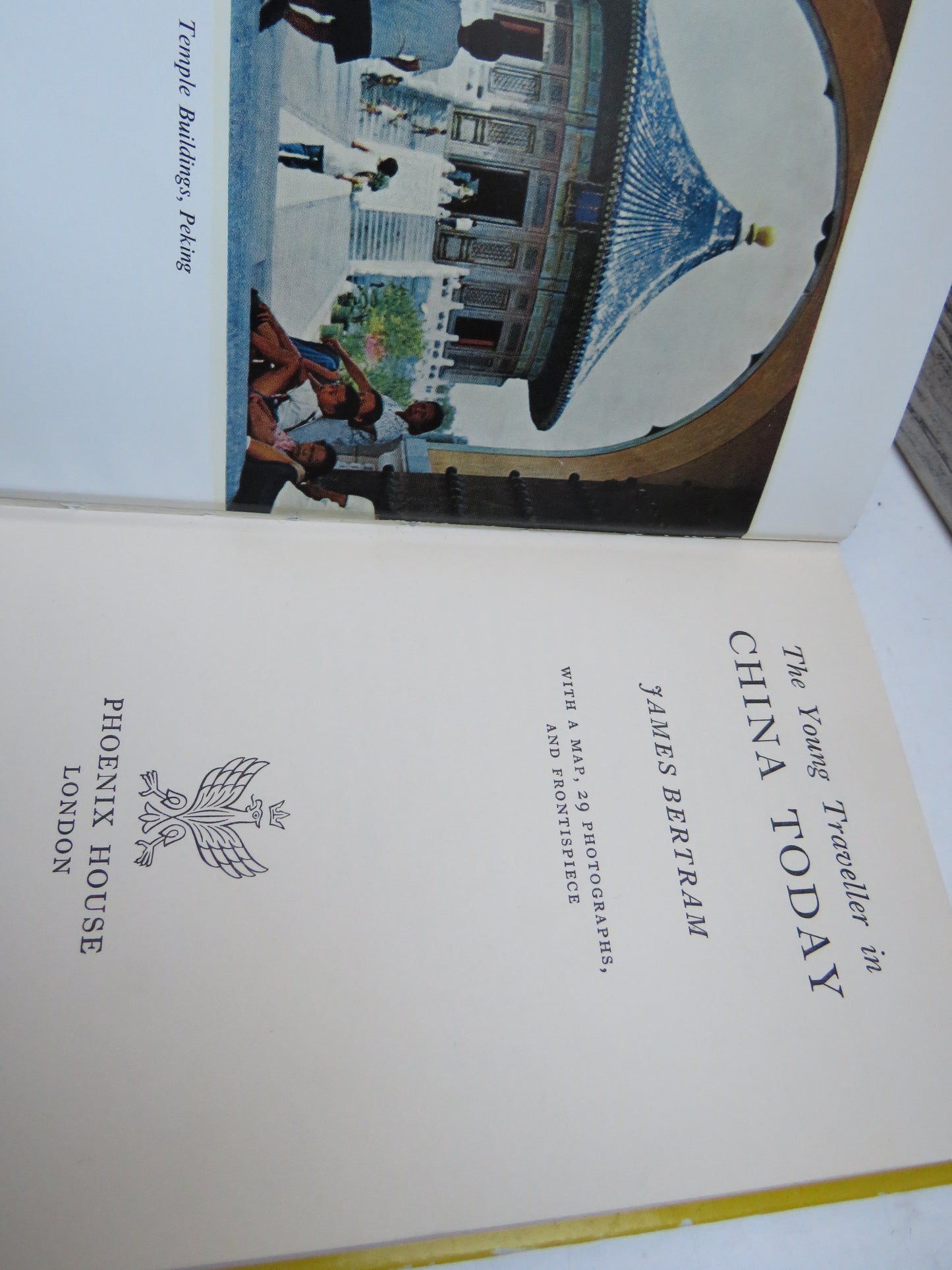 The Young Traveller In China Today By James Bertram 1961