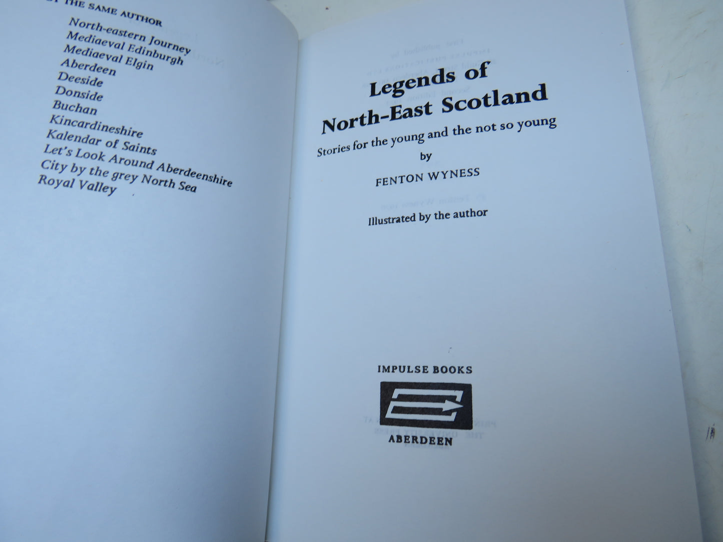 Legends of North-East Scotland Stories For The Young and Not So Young By Fenton Wyness 1972