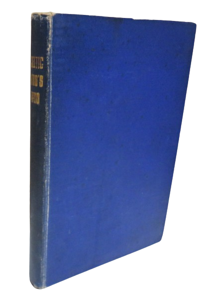 The Celtic Who's Who Names and Addresses of Workers Who Contribute to Celtic Literature, Music or other Cultural Activities 1921