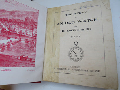 The Story of An Old Watch and The Lessons Of Its Life By M. V. B. book image 3
