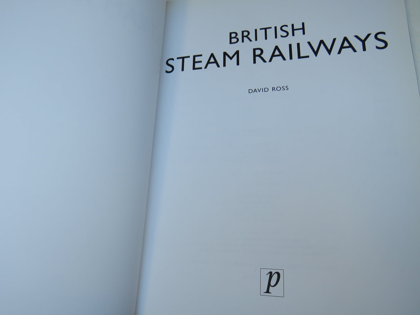 British Steam Railways By David Ross 2003