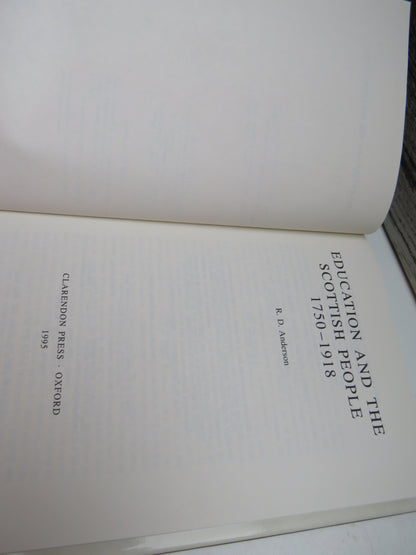 Education and The Scottish People 1750-1918 By R. D. Anderson 1995
