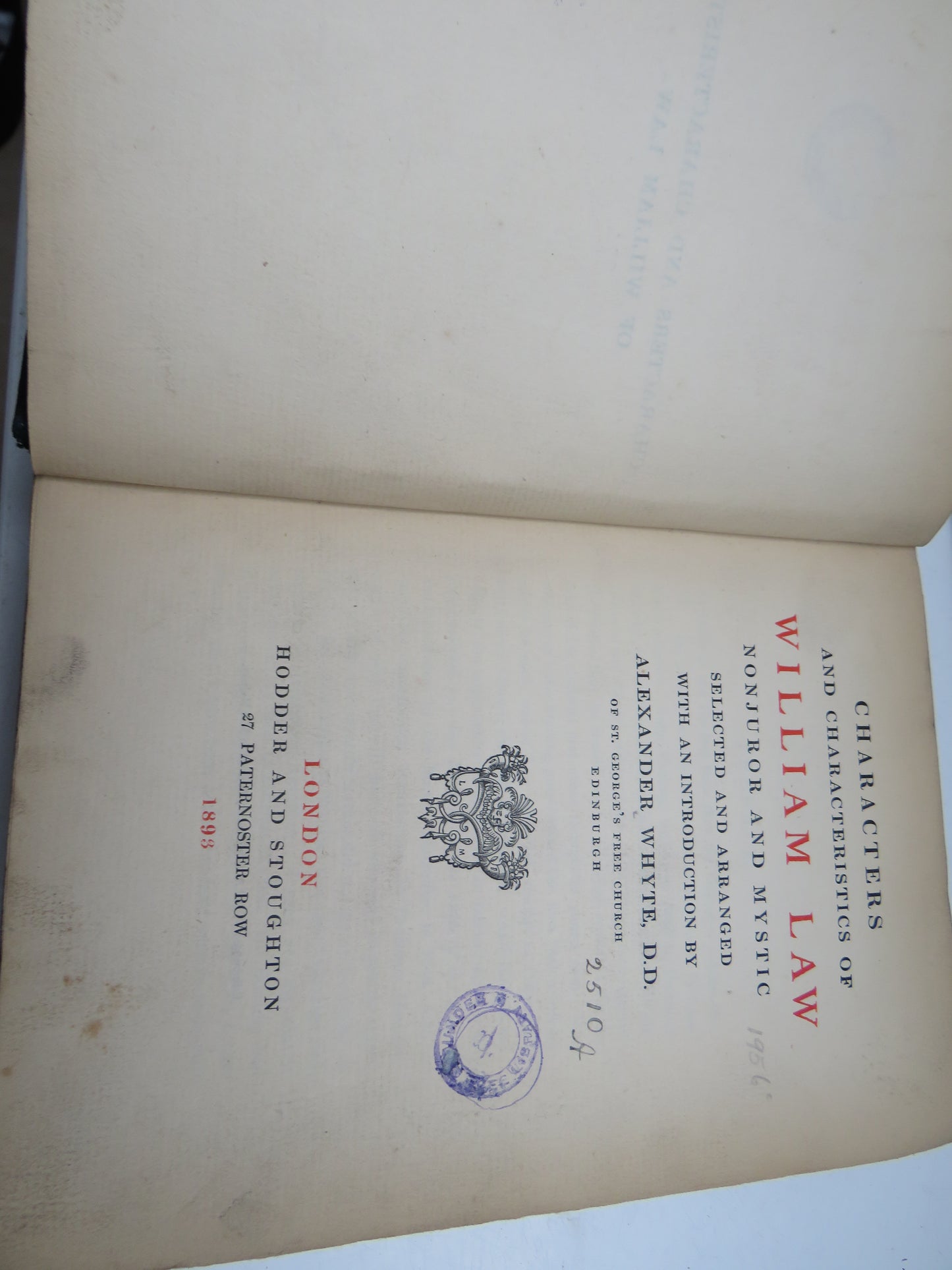 Characters and Characteristics of William Law Nonjuror and Mystic Selected and Arranged With An Introduction By Alexander Whyte 1893