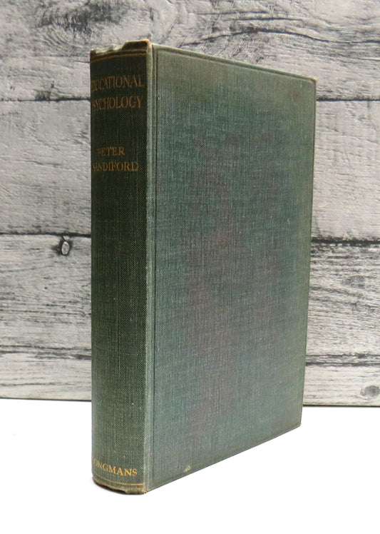 Educational Psychology An Objective Study By Peter Sandiford 1928