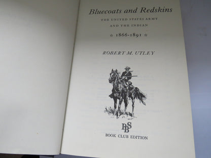 Bluecoats and Redskins The United States Army and The Indian 1866-1891 By Robert M. Utley 1975 book image 3