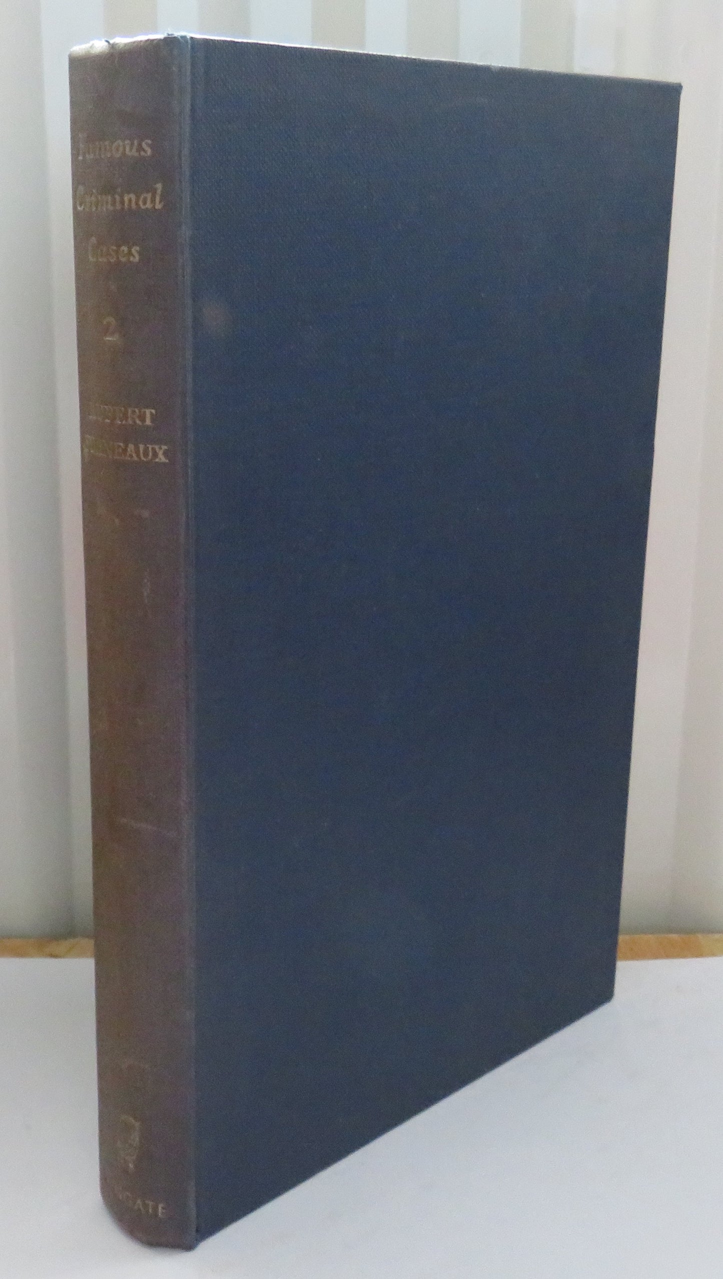 Famous Criminal Cases 2 By Rupert Furneaux 1955