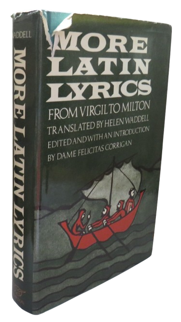More Latin Lyrics From Virgil To Milton Translated By Helen Waddell 1977 book front cover