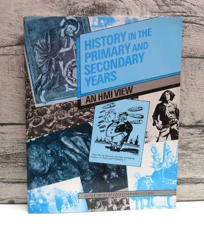 History In The Primary and Secondary Years An HMI View 1985