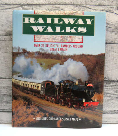 Railway Walks Over 25 Delightful Rambles Around Great Britain book front cover