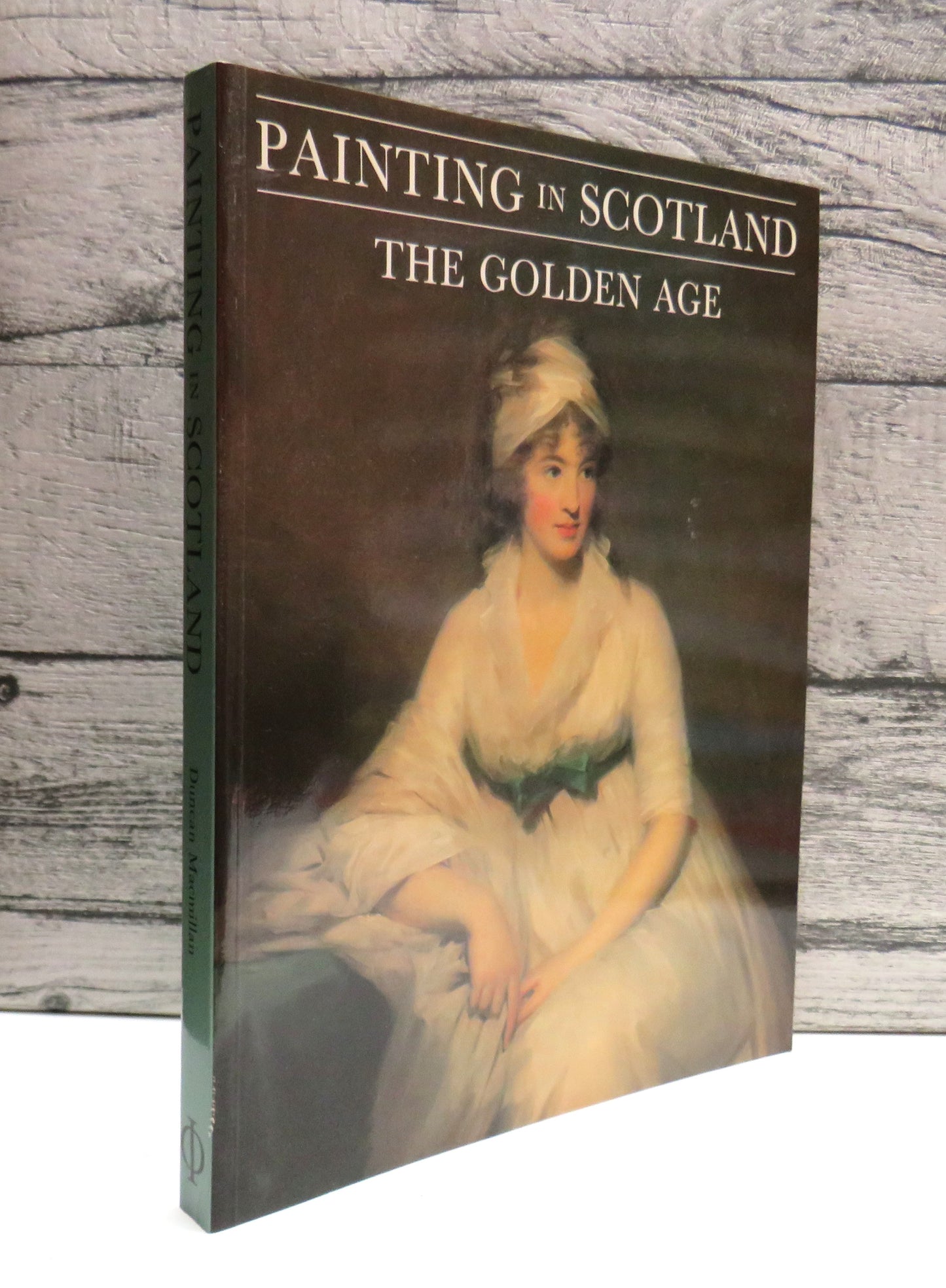 Painting In Scotland The Golden Age By Duncan MacMillan 1986