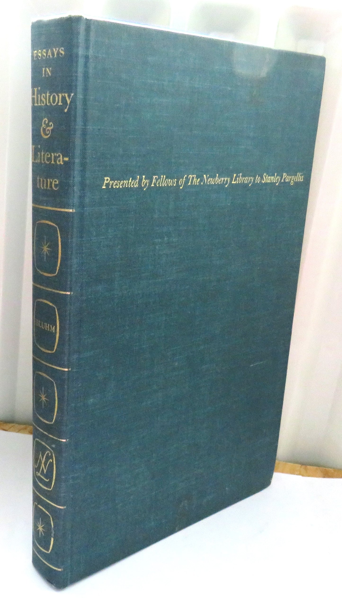 Essays In History and Literature Presented By Fellows of the Newberry Library To Stanley Pargellis Edited By Heinz Bluhm 1965