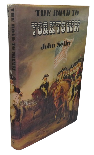 The Road To Yorktown By John Selby 1976 book front cover