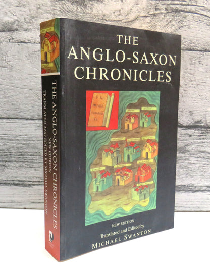 The Anglo-Saxon Chronicles Translated and Edited By Michael Swanton 2001 book front cover
