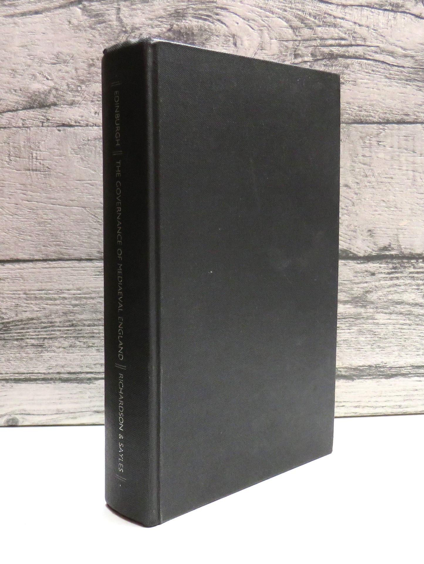 The Governance of Mediaeval England From The Conquest To Magna Carta By H.G. Richardson and G.O. Sayles 1974