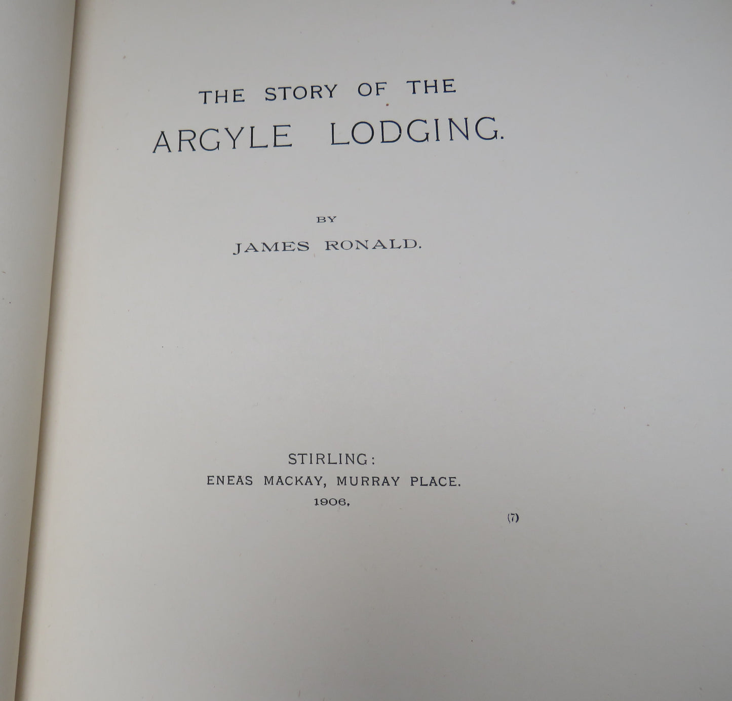 The Story of the Argyle Lodging by James Ronald, 1906