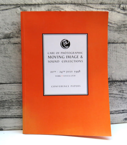 Care of Photographic Moving Image & Sound Collections 20th-24th July 1998 book front cover