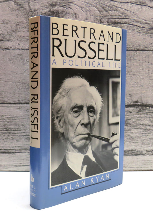 Bertrand Russell A Political Life By Alan Ryan 1988