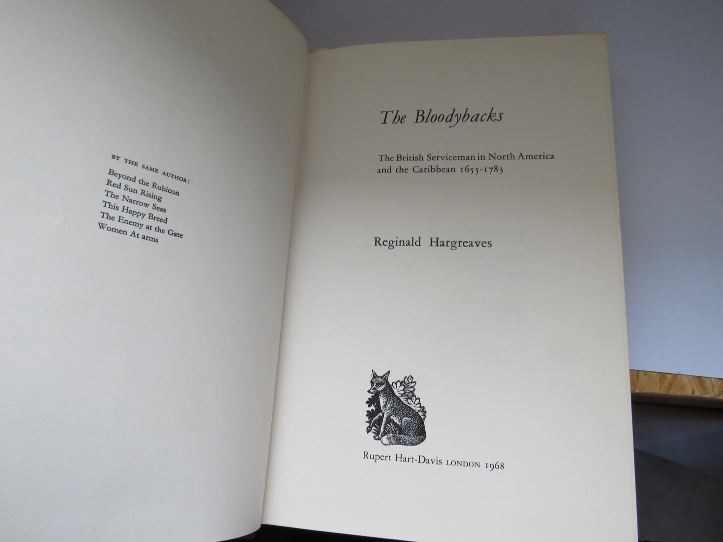 The Bloodybacks The British Serviceman In North America and The Caribbean 1655-1783 By Reginald Hargreaves 1968