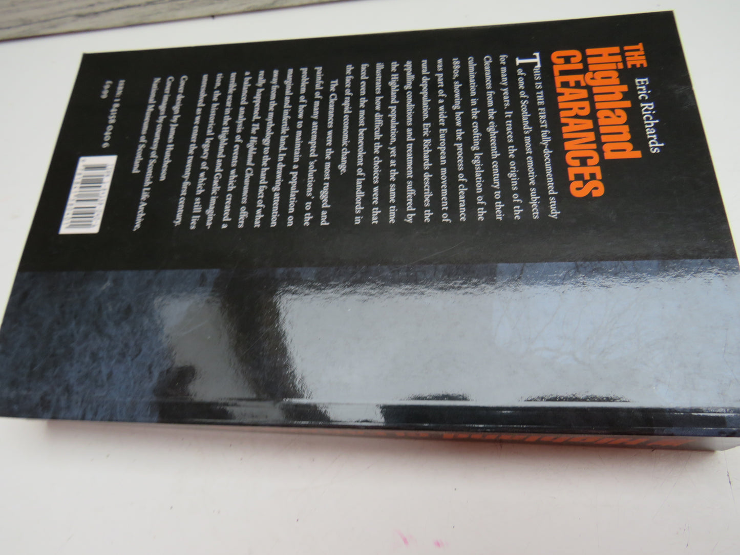 The Highland Clearances People, Landlords and Rural Turmoil By Eric Richards 2000