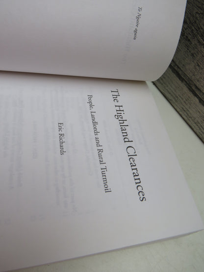 The Highland Clearances People, Landlords and Rural Turmoil By Eric Richards 2000