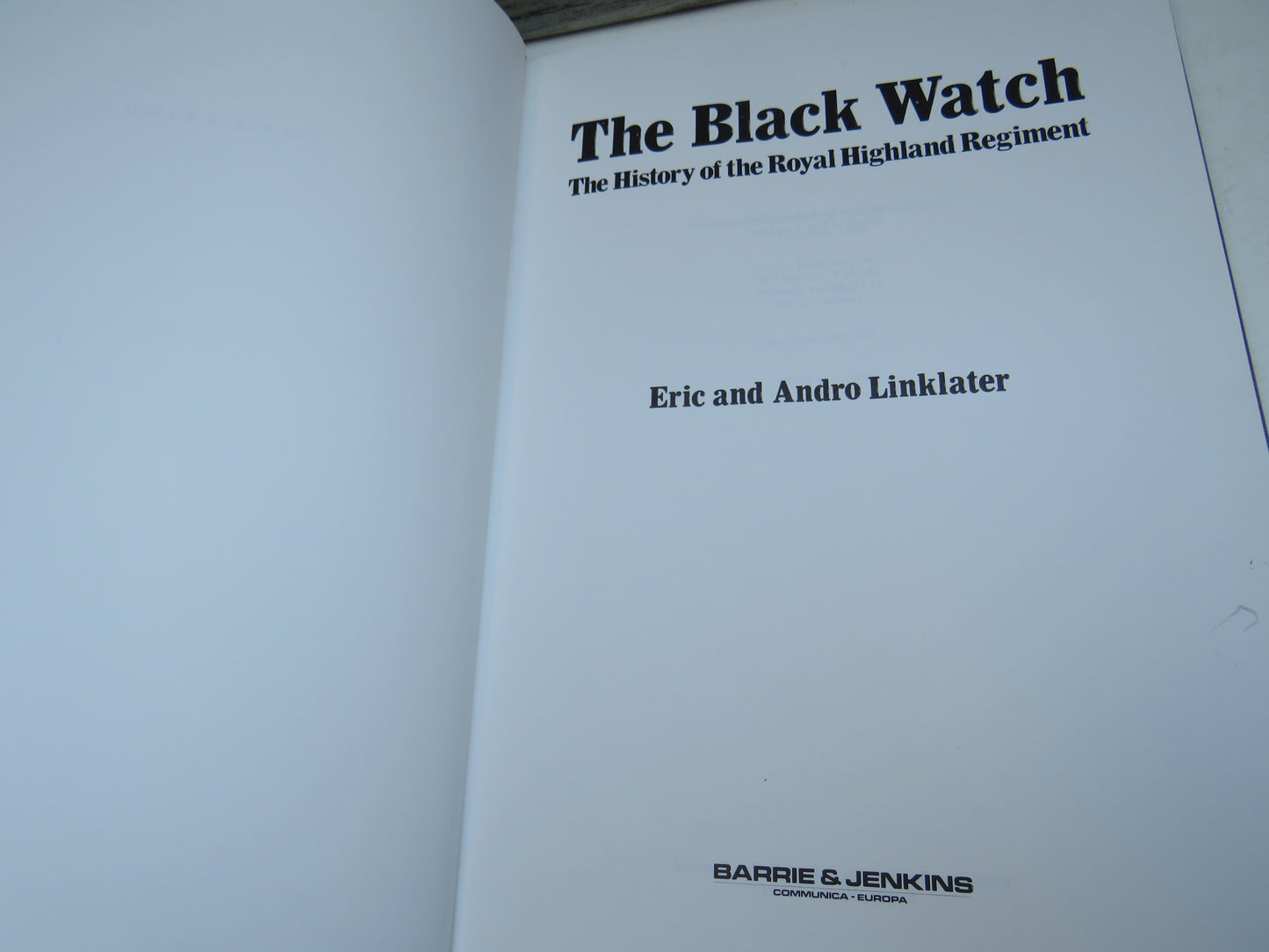 The Black Watch The History of the Royal Highland Regiment By Eric and Andro Linklater 1977