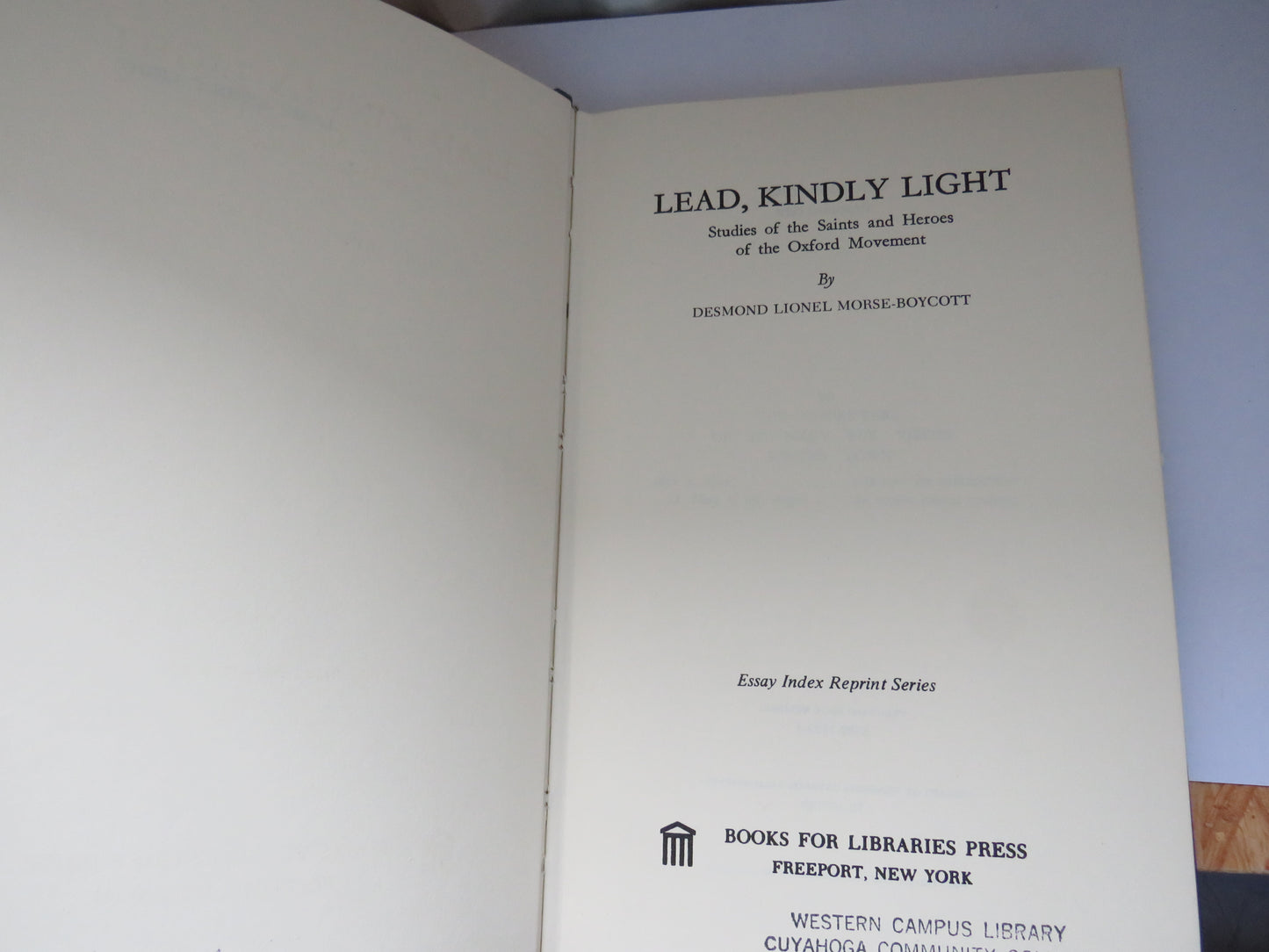Lead, Kindly Light Studies of the Saints and Heroes of the Oxford Movement by Desmond Lionel Morse-Boycott 1970