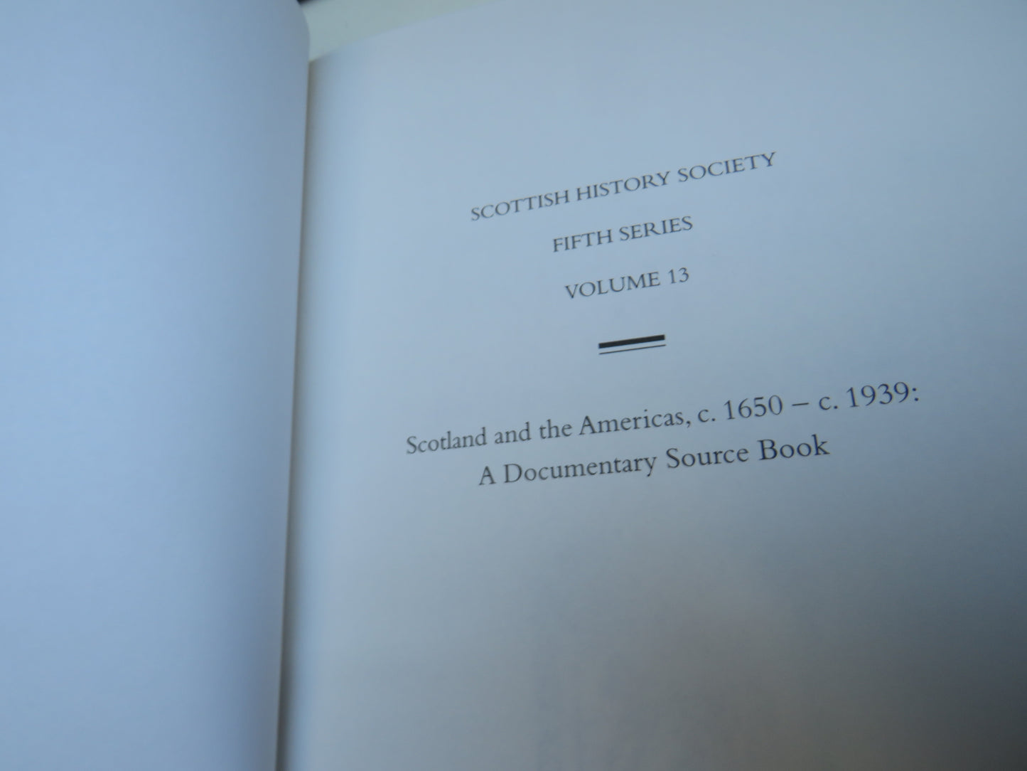 Scotland and The Americas, C.1650 - C.1939: A Documentary Source Book Edited By Allan I. Macinnes, Marjory-Ann D. Harper & Linda G. Fryer 2002
