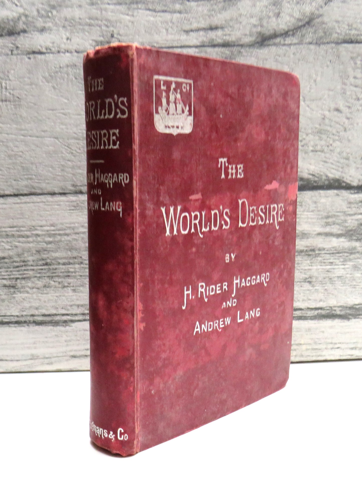The World's Desire By H. Rider Haggard and Andrew Lang 1895