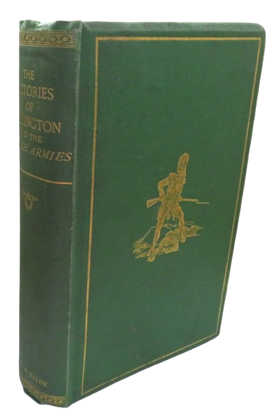 The Victories of Wellington and The British Armies 1865 book front cover
