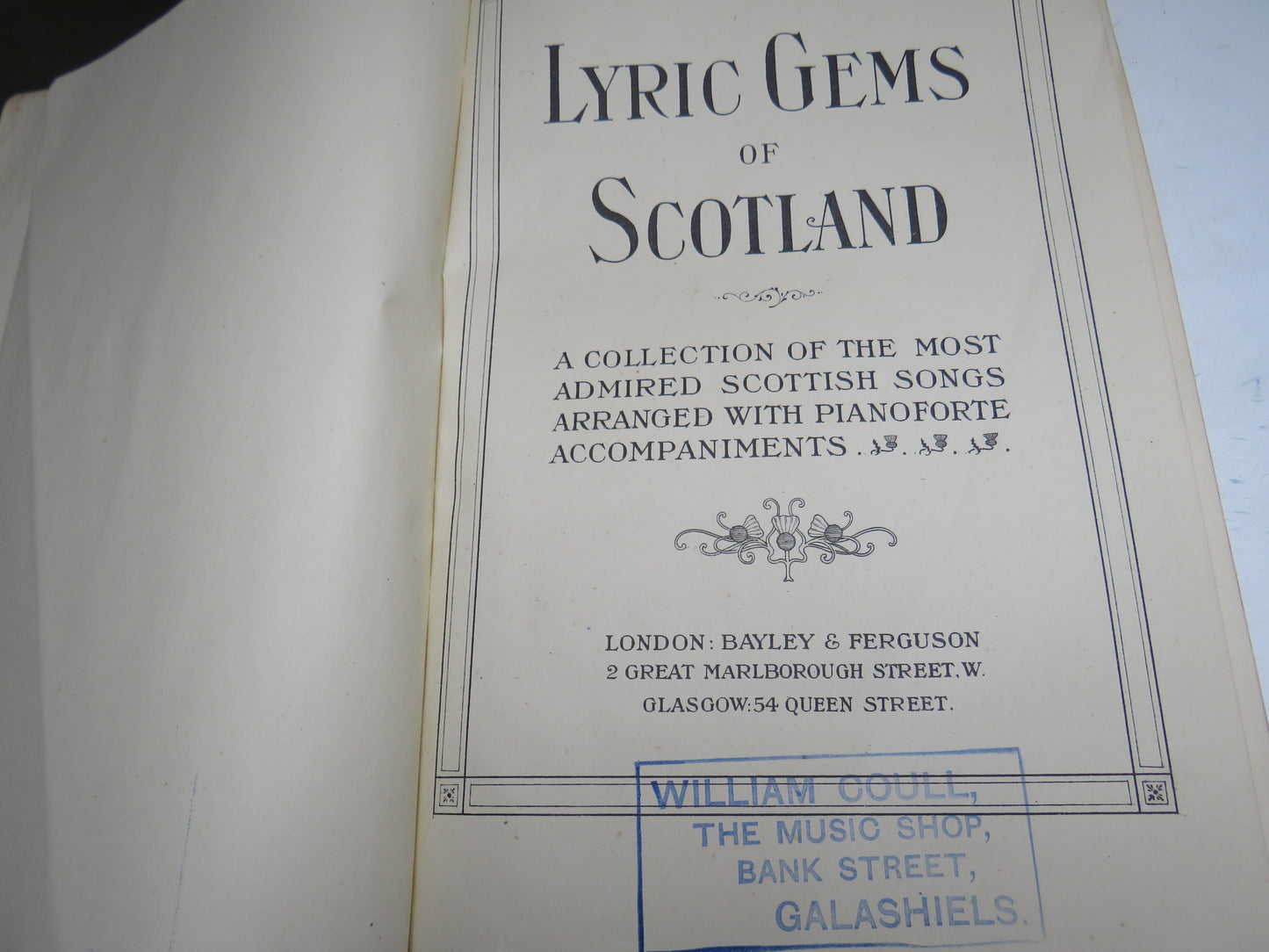 Lyric Gems of Scotland One Hundred and Twenty Five Songs With Piano Accompaniments